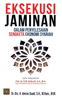 Image of Eksekusi Jaminan dalam Penyelesaian Sengketa Ekonomi Syariah