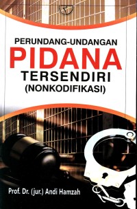 Perundang-undangan Pidana Tersendiri (Nonkodifikasi)