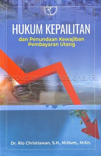 Image of Hukum Kepailitan dan Penundaaan Kewajiban Pembayaran Utang