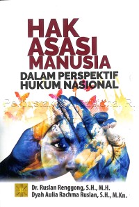 Hak Asasi Manusia dalam Perspektif Hukum Nasional