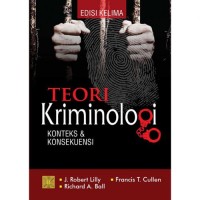 Teori Kriminologi: Konteks dan Konsekuensi