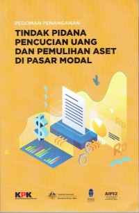 Pedoman Penanganan Tindak Pidana Pencucian Uang dan Pemulihan Aset di Pasar Modal