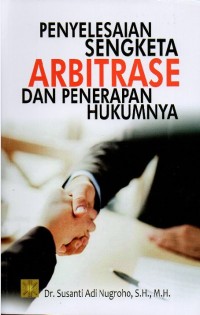 Image of Penyelesaian sengketa arbitrase dan penerapan hukumnya