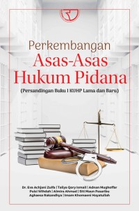 Image of Perkembangan Asas Asas Hukum Pidana (Persandingan Buku I KUHP Lama dan Baru)