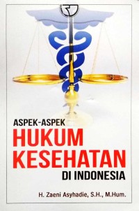 Aspek-Aspek Hukum Kesehatan di Indonesia