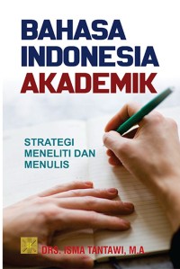 Image of Bahasa Indonesia Akademik: Stategi Meneliti dan Menulis