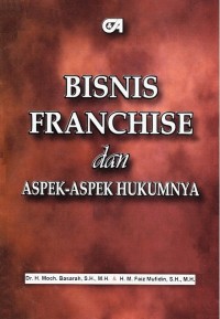 Bisnis Franchise dan Aspek-aspek Hukumnya