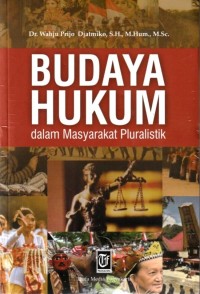 Image of Budaya hukum dalam masyarakat pluralistik