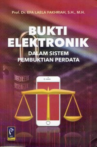 Image of Bukti Elektronik dalam Sistem Pembuktian Perdata