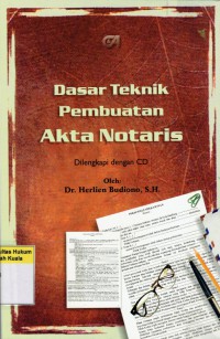 Dasar Teknik Pembuatan Akta Notaris