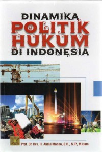 Image of Dinamika politik hukum di Indonesia
