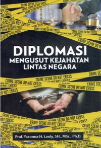 Diplomasi Mengusut Kejahatan Lintas Negara