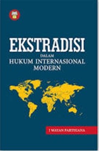 Image of Ekstradisi dalam Hukum Internasional Modern