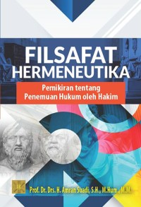 Image of Filsafat Hermeneutika: Pemikiran tentang Penemuan Hukum oleh Hakim