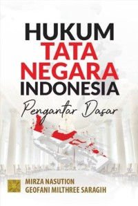 Image of Hukum Tata Negara Indonesia: Pengantar Dasar