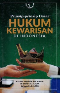 Prinsip-Prinsip Dasar Hukum Kewarisan di Indonesia