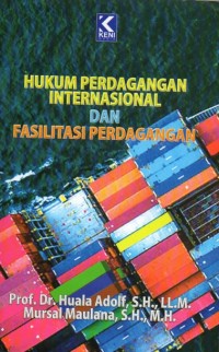 Image of Hukum Perdagangan Internasional dan Fasilitas Perdagangan