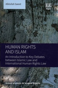 Image of Human Rights and Islam : an Introduction to Key Debates Between Islamic Law and International Human Rights Law