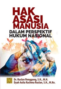 Hak Asasi Manusia dalam Perspektif Hukum Nasional