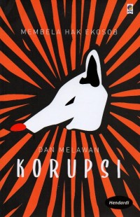 Image of Membela Hak Ekosob dan Melawan Korupsi