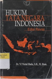 Hukum Tata Negara Indonesia Edisi Revisi