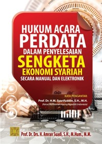 Image of Hukum Acara Perdata dalam Penyelesaian Sengketa Ekonomi Syariah Secara Manual dan Elektronik