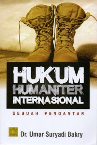 Hukum Humaniter Internasional: Sebuah Pengantar