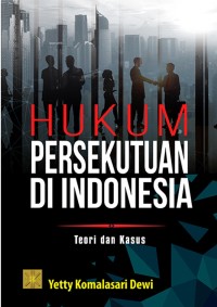 Image of Hukum Persekutuan di Indonesia: Teori dan Kasus