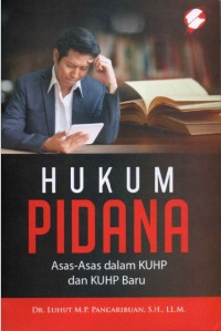 Hukum Pidana, Asas-Asas dalam KUHP dan KUHP Baru