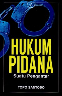 Hukum Pidana Suatu Pengantar