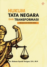 Image of Hukum Tata Negara dan Transformasi: Implikasi dan Prospek Sosial