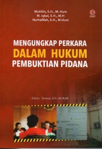 Image of Mengungkap Perkara Dalam Hukum Pembuktian Pidana