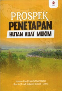 Image of Prospek Penetapan Hutan Adat Mukim