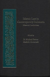 Image of Islamic Law in Contemporary Indonesia : Ideas and Institutions