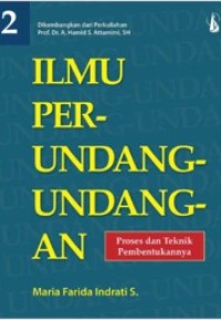 Image of Ilmu Perundang-Undangan 2: Proses dan Teknik Pembentukannya