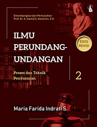 Image of Ilmu Perundang-Undangan 2: Proses dan Teknik Penyusunan Edisi Revisi