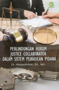 Image of Perlindungan Hukum Justice Collaborator dalam Sistem Peradilan Pidana