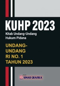Image of KUHP 2023 Kitab Undang-Undang Hukum Pidana: Undang-Undang RI No. 1 Tahun 2023