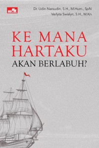 Image of Ke Mana Hartaku Akan Berlabuh?
