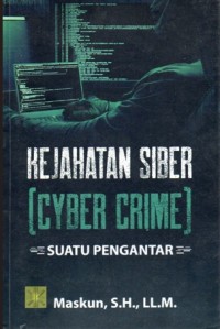 Image of Kejahatan Siber (Cyber Crime): Suatu Pengantar