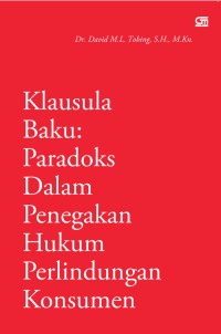 Image of Klausula Baku: Paradoks dalam Penegakan Hukum Perlindungan Konsumen