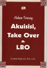 Hukum Tentang Akuisisi, Take Over dan LBO