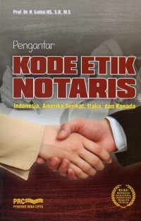 Pengantar Kode Etik Notaris Indonesia, Amerika Serikat, Italia dan Kanada