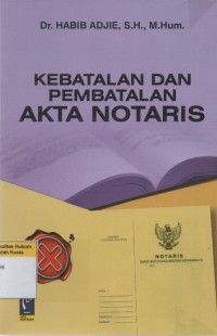 Kebatalan dan Pembatalan Akta Notaris