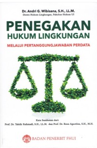 Penegakan Hukum Lingkungan Melalui Pertanggungjawaban Perdata