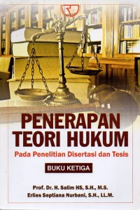 Image of Penerapan Teori Hukum Pada Penelitian Disertasi dan Tesis Buku Ketiga