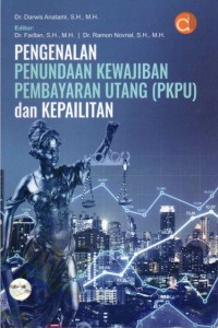 Pengenalan Penundaan Kewajiban Pembayaran Utang (PKPU) dan Kepailitan