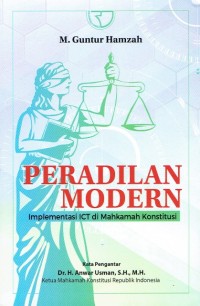 Image of Peradilan Modern: Implementasi ICT di Mahkamah Konstitusi