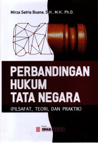 Image of Perbandingan Hukum Tata Negara (Filsafat, Teori dan Praktik)