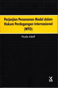 Perjanjian Penanaman Modal dalam Hukum Perdagangan Internasional (WTO)